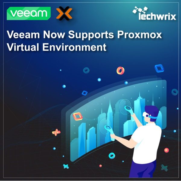 Veeam Now Supports Proxmox Virtual Environment (VE): Enhanced Data Protection for SMBs and Service